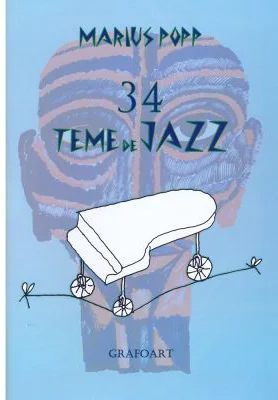 34 teme de jazz - Marius Popp