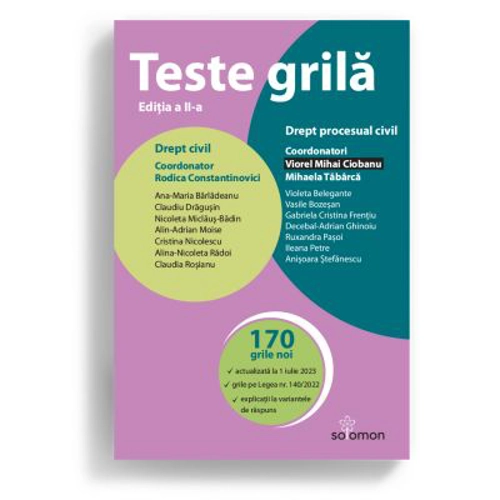 Teste grila. Drept civil • Drept procesual civil. Ed. a 2-a