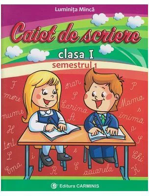 Caiet de scriere Clasa 1 semestrul 1 CD P - Luminita Minca