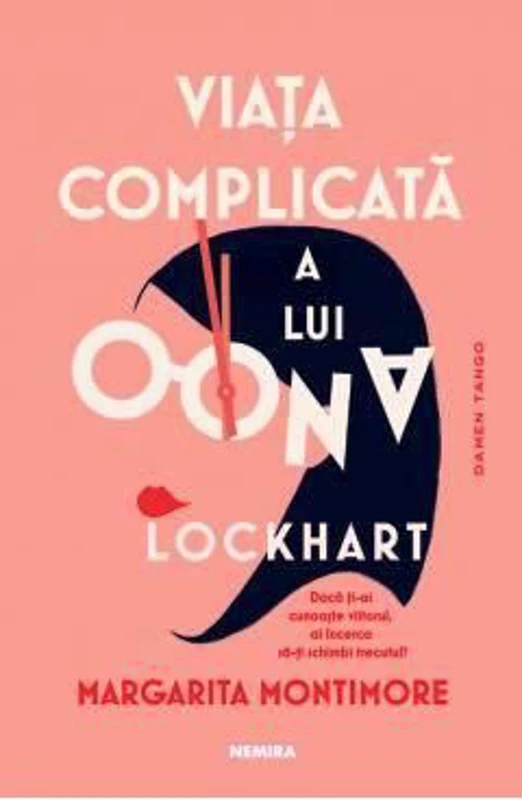 Viata complicata a lui Oona Lockhart - Margarita Montimore