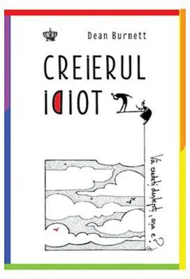 Creierul idiot. Colectia savoir-vivre