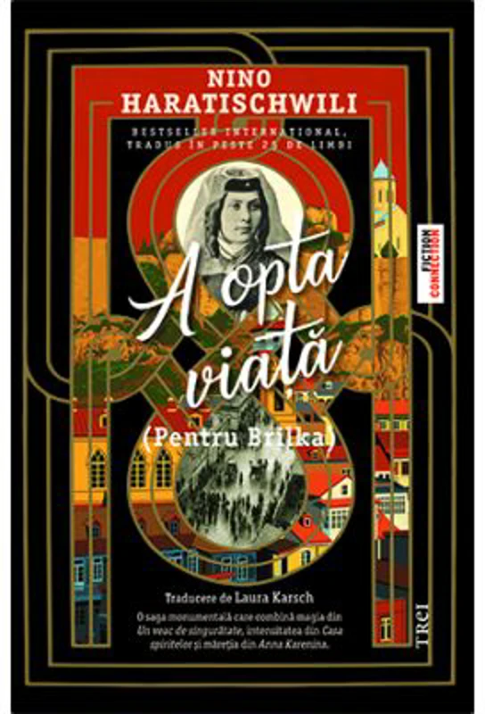 A opta viata (Pentru Brilka) - Nino Haratischwili