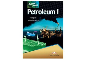 Curs limba engleza Career Paths Petroleum I Pachetul elevului - Virginia Evans, Jenny Dooley, Seyed Alireza Haghighat