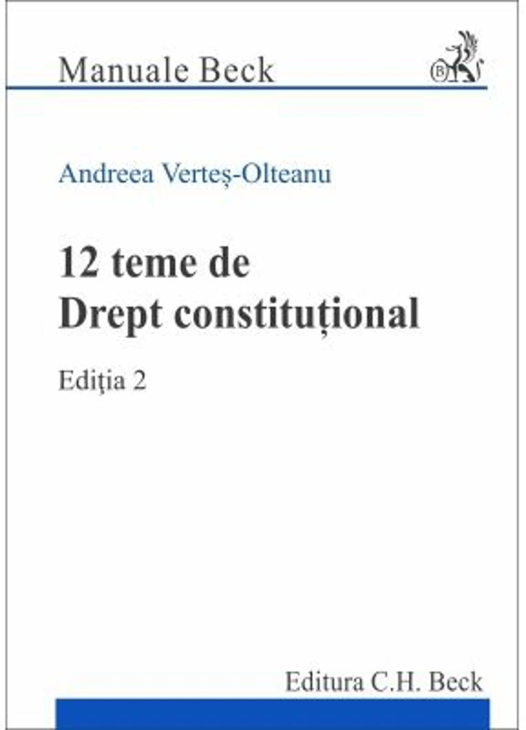 12 teme de Drept constitutional. Editia 2