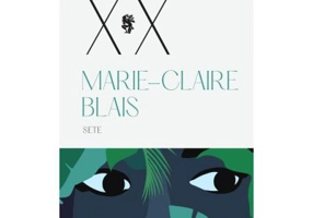 Sete - Marie-Claire Blais