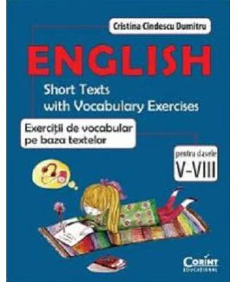 English. Exercitii de vocabular pe baza textelor. Pentru clasele 5-8