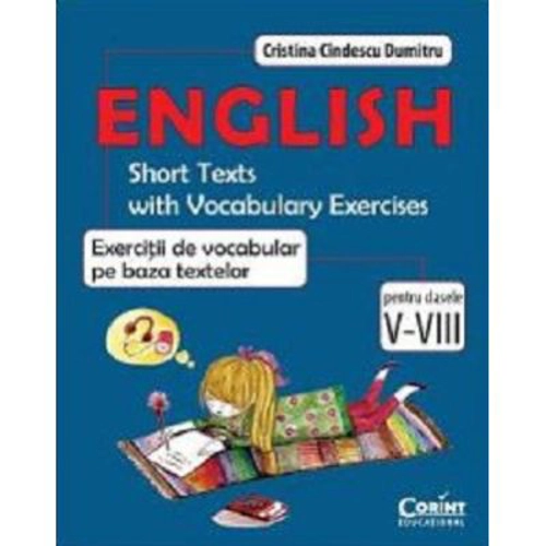 English. Exercitii de vocabular pe baza textelor. Pentru clasele 5-8