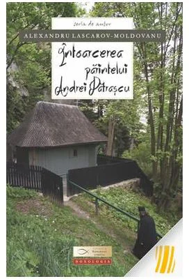 Intoarcerea Parintelui Andrei Patrascu