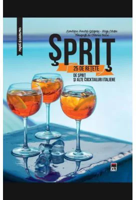 Sprit: 25 de retete de sprit si alte cocktailuri italiene - Larousse