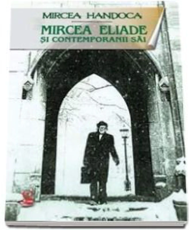 Mircea Eliade si contemporanii sai