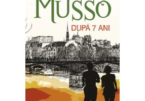 Dupa 7 ani - Guillaume Musso