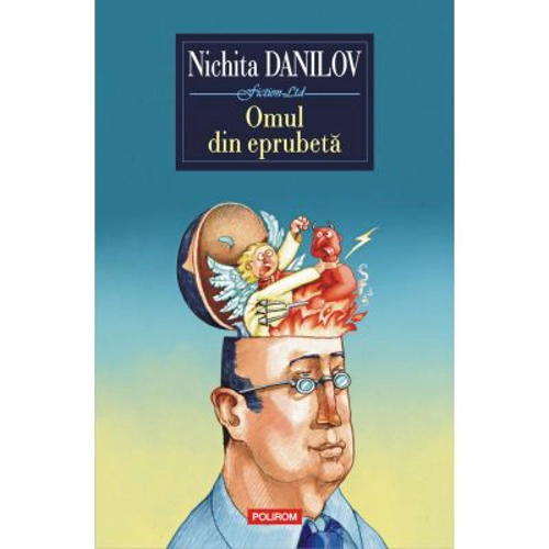 Omul din eprubeta - Nichita Danilov