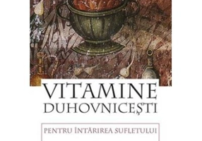 Vitamine duhovnicesti pentru intarirea sufletului. Zi de zi cu Hristos de-a lungul anului bisericesc. volumul 1 - Anthony M. Coniaris