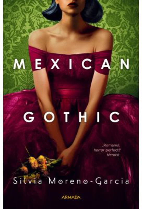 Mexican Gothic - Silvia Moreno-Garcia