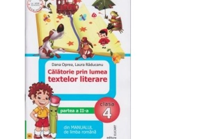 Calatorie prin lumea textelor literare. Partea a II-a (AL) din manualul de limba romana pentru clasa a IV-a