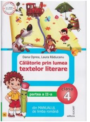 Calatorie prin lumea textelor literare. Partea a II-a (AL) din manualul de limba romana pentru clasa a IV-a