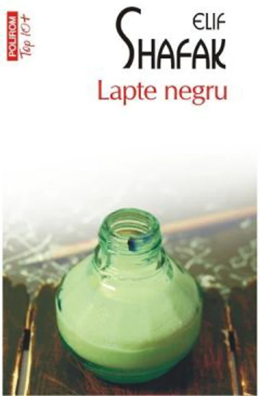 Lapte negru - Elif Shafak