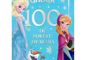 Disney. Regatul de gheata. 100 de povesti de seara