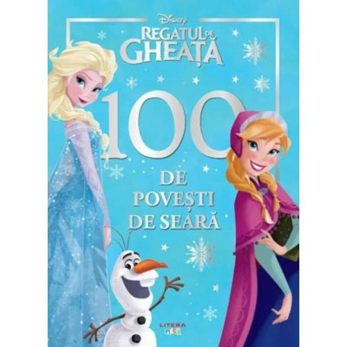 Disney. Regatul de gheata. 100 de povesti de seara