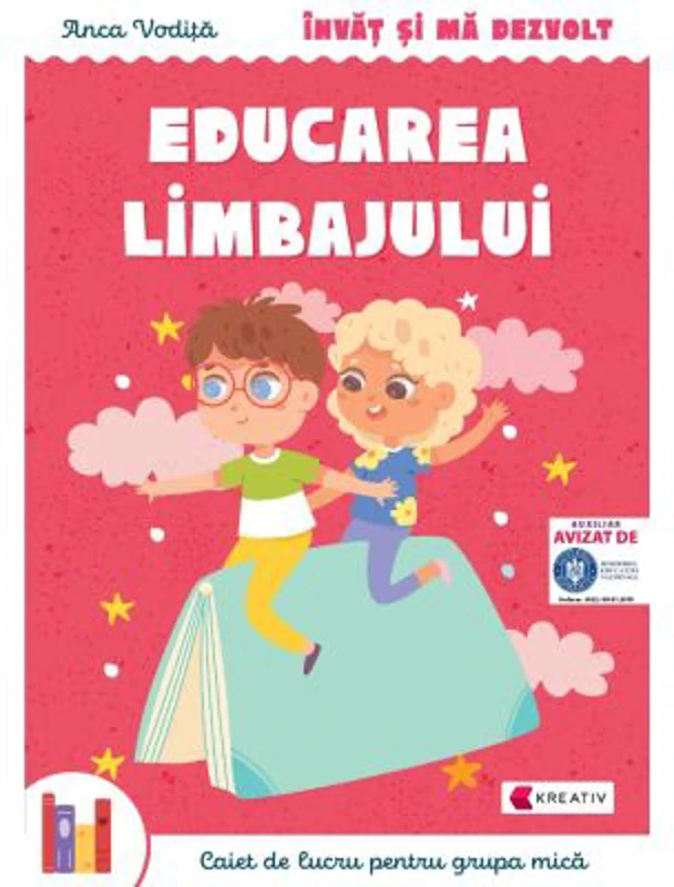 Invat si ma dezvolt Educarea limbajului (grupa mica) - Anca Vodita Editie 2023