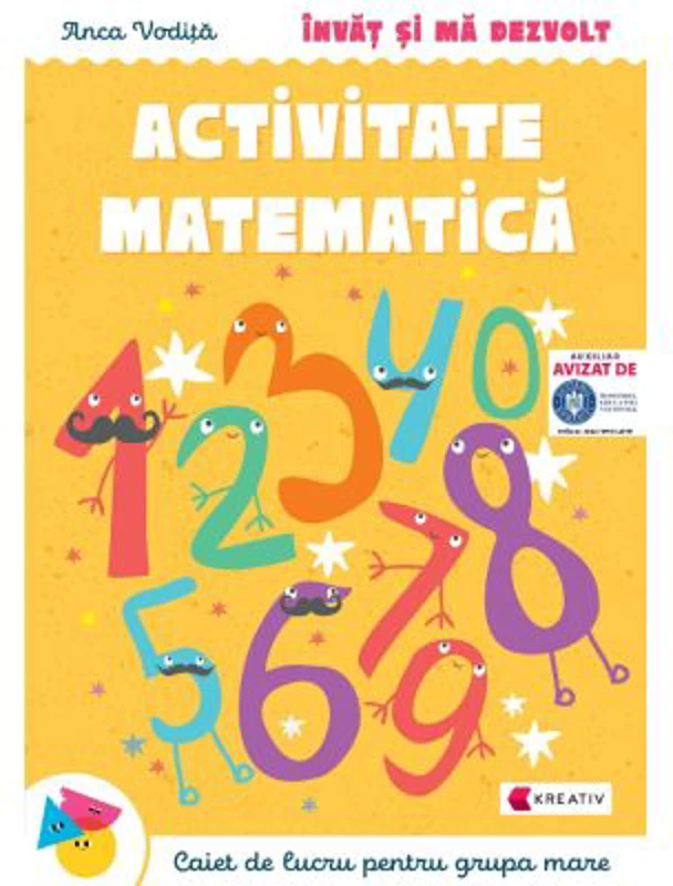 Invat si ma dezvolt. Activitate matematica (grupa mare) - Anca Vodita Editie 2023
