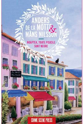 Noaptea, toate pisicile sunt negre - Anders de la Motte, Mans Nilsson