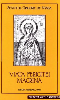 Viata Fericitei Macrina - Sfantul Grigorie de Nyssa