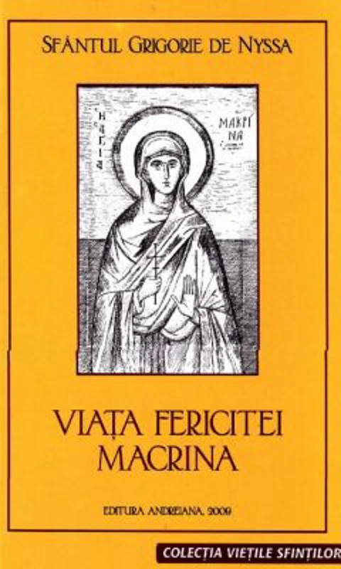 Viata Fericitei Macrina - Sfantul Grigorie de Nyssa