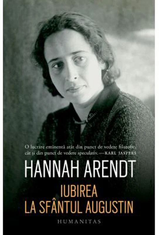Iubirea la Sfantul Augustin - Hannah Arendt