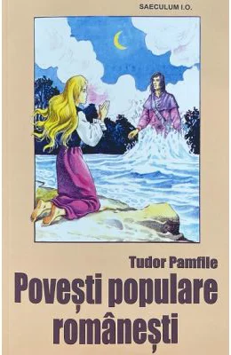 Povesti populare romanesti - Tudor Pamfile