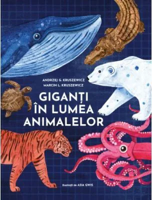 Giganti in lumea animalelor