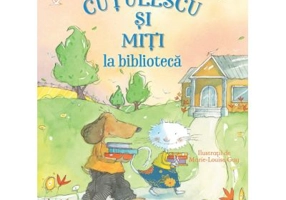 Cutulescu si Miti la biblioteca - James Howe, Marie-Louise Gay