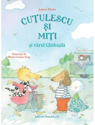 Cutulescu si Miti si varul Ghidusila - James Howe, Marie-Louise Gay