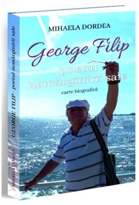 George Filip, poetul nemarginirii sale