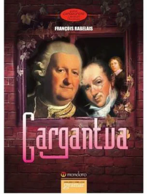 Gargantua - Francois Rabelais