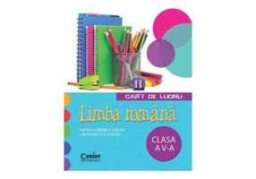 Caiet de lucru limba romana. Clasa a 5-a - Mihaela Daniela Cristea