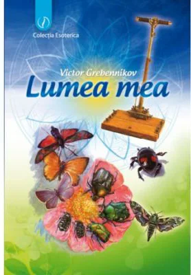 Lumea mea - Victor Grebennicov