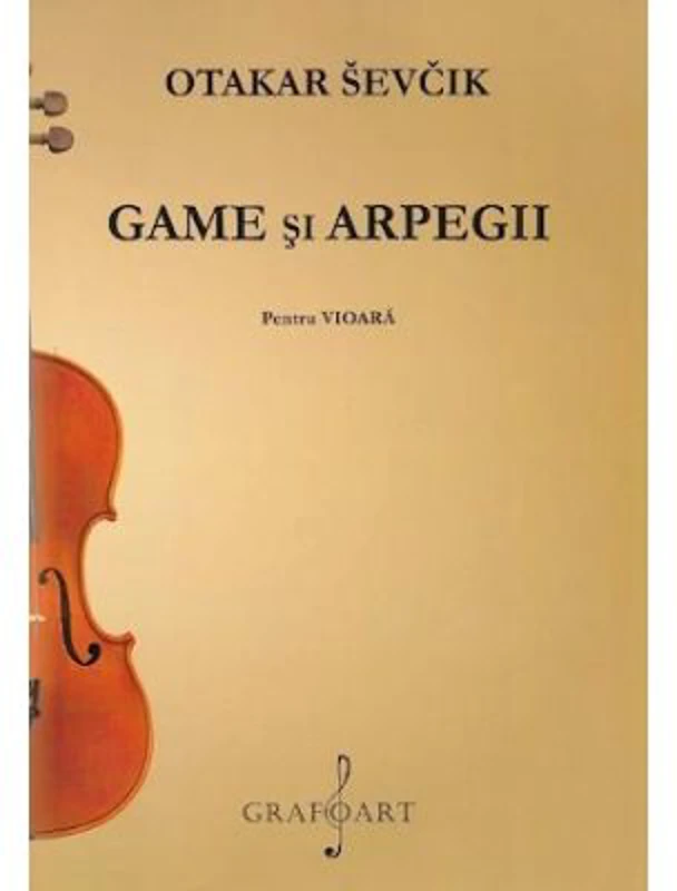 Game si arpegii pentru vioara - Otakar Sevcik