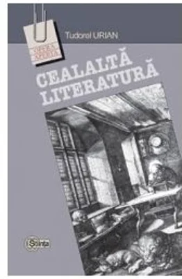 Cealalta literatura. Nonfictiunea intre show si intelepciune﻿ - Tudorel Urian