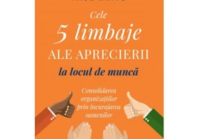 Cele 5 limbaje ale aprecierii la locul de munca - Gary Chapman, Paul White