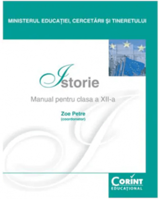Manual Istorie pentru clasa a 12-a - Zoe Petre