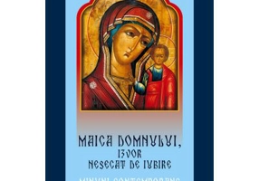 Maica Domnului, izvor nesecat de iubire - Minuni contemporane