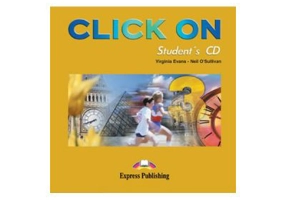 Curs limba engleza Click On 3 Audio CD elev - Virginia Evans, Neil O’Sullivan