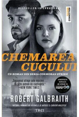 Chemarea cucului - Robert Galbraith. Traducere de Constantin Dumitru-Palcus