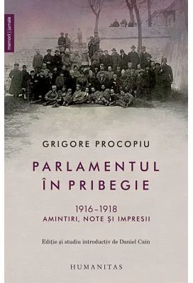 Parlamentul in pribegie 1916–1918. Amintiri, note si impresii