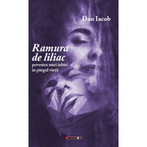 Ramura de liliac. Povestea unei iubiri in pargul vietii