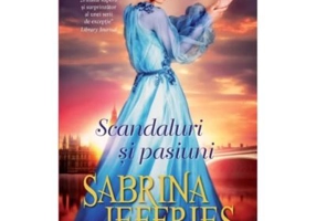 Scandaluri si pasiuni - Sabrina Jeffries