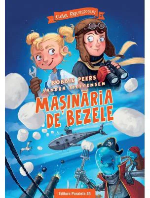 Clubul Exploratorilor. Masinaria de bezele (1) - Bobbie Peers