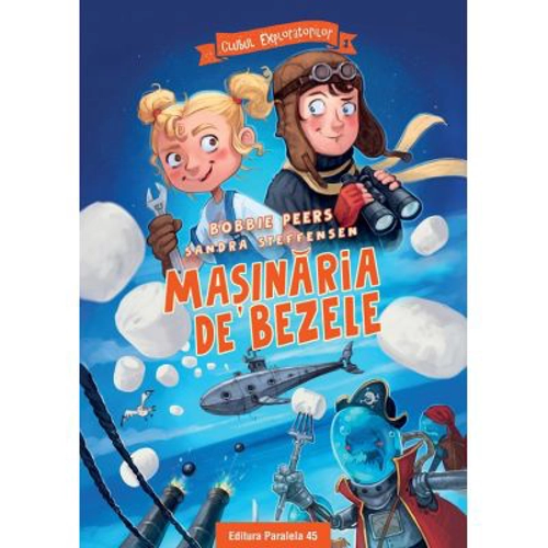 Clubul Exploratorilor. Masinaria de bezele (1) - Bobbie Peers