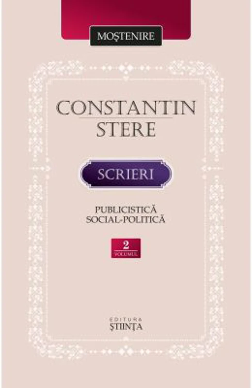 Scrieri. Volumul 2. Publicistica social-politica - Constantin Stere